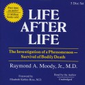 Life After Life - Raymond Moody, Raymond C. Orland Jr