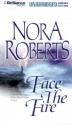 Face The Fire (Three Sisters Island Trilogy) - Sandra Burr, Nora Roberts