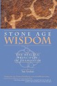 Stone Age Wisdom: The Healing Principles Of Shamanism - Tom Crockett