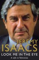 Look Me in the Eye - Jeremy Isaacs