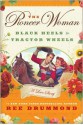 The Pioneer Woman: Black Heels to Tractor Wheels - A Love Story - Ree Drummond