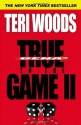 True to the Game II - Teri Woods