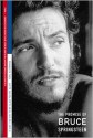 It Ain't No Sin To Be Glad You're Alive: The Promise of Bruce Springsteen - Eric Alterman