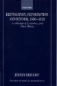 Restoration, Reformation and Reform, 1660-1828 - Jeremy Gregory