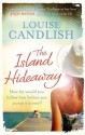 The Island Hideaway - Louise Candlish