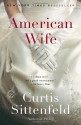 American Wife - Curtis Sittenfeld