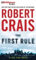 The First Rule - Robert Crais