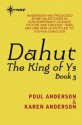 Dahut: King of Ys Book 3 - Poul Anderson, Karen Anderson