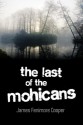 The Last of the Mohicans - James Fenimore Cooper