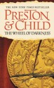 The Wheel of Darkness (Special Agent Pendergast) - Douglas Preston, Lincoln Child