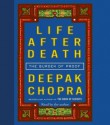 Life After Death: The Burden of Proof - Deepak Chopra