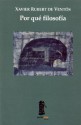 Por Que Filosofia - Xavier Rubert De Ventos