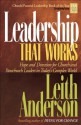 Leadership That Works: Hope and Direction for Church and Parachurch Leaders in Today's Complex World - Leith Anderson