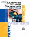 Multimedia And Image Management Activities (With Workbook And Cd Rom) - Susan Lake, Karen Bean