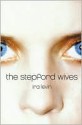 Stepford Wives - Peter Straub, Ira Levin