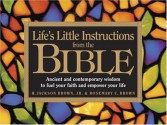 Life's Little Instructions from the Bible - Rosemary C. Brown, H. Jackson Brown Jr.