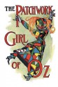 The Patchwork Girl of Oz - L. Frank Baum