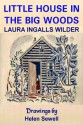 Little House in the Big Woods (Illustrated Edition) - Laura Ingalls Wilder