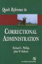 Correctional Administration - Richard L. Phillips, John W. Roberts