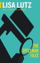 The Spellman Files - Lisa Lutz