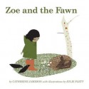 Zoe And The Fawn - Catherine Jameson, Julie Flett