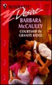 Courtship in Granite Ridge - Barbara McCauley