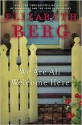 We Are All Welcome Here - Elizabeth Berg