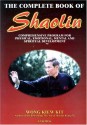 The Complete Book of Shaolin - Kiew Kit Wong