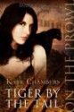 Tiger by the Tail: On the Prowl - Kaye Chambers