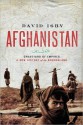 Afghanistan: Graveyard of Empires: A New History of the Borderland - David Isby