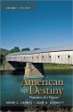 American Destiny: Narrative of a Nation, Volume 1 - John A. Garraty, Mark C. Carnes