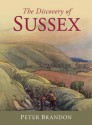 The Discovery of Sussex - Peter Brandon