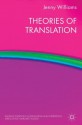 Theories of Translation - Jenny Williams