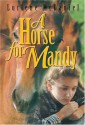 A Horse for Mandy - Lurlene McDaniel