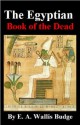 The Egyptian Book of the Dead - E.A. Wallis Budge