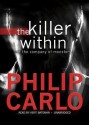 The Killer Within: In the Company of Monsters (Audio) - Philip Carlo, Kent Bateman