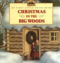 Christmas in the Big Woods - Laura Ingalls Wilder, Renée Graef