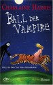 Ball der Vampire - Charlaine Harris