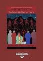 The World We Used to Live in: Remembering the Powers of the Medicine Men (Large Print 16pt) - Vine Deloria Jr.