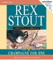 Champagne for One - Rex Stout, Michael Prichard