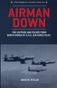 Airman Down: The Capture and Escape from North Korea of A U.S. Air Force Pilot - Ward M Millar, Steve W Chadde