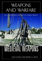 Medieval Weapons: An Illustrated History of Their Impact - Kelly DeVries, Robert D. Smith