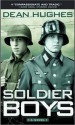 Soldier Boys - Dean Hughes