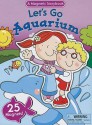 Let's Go Aquarium: A Magnetic Storybook [With 25 Magnets] - Stacey Pennington, Marie Allen, J. C. D. Pennington