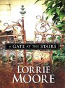 A Gate at the Stairs - Lorrie Moore