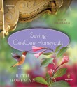 Saving CeeCee Honeycutt - Beth Hoffman, Jenna Lamia