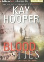 Blood Ties - Kay Hooper, Joyce Bean