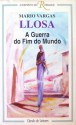 A Guerra do Fim do Mundo - Mario Vargas Llosa