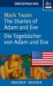 The Diaries of Adam and Eve - Die Tagebücher von Adam und Eva (German Edition) - Mark Twain, Andreas Nohl, Susanne Mehl