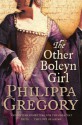 The Other Boleyn Girl - Philippa Gregory